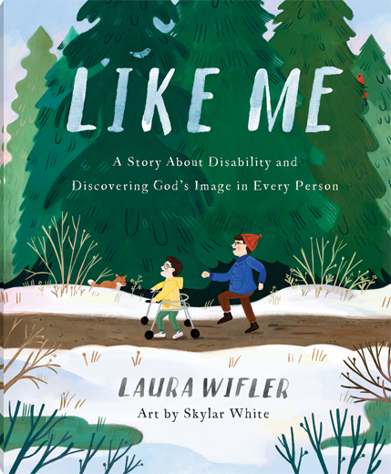book cover of Like Me with a drawing of a child using a walker walking next to another child through the snow with fir trees in the background